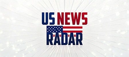US NEWS RADAR